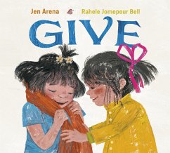 Give - Arena, Jen; Bell, Rahele Jomepour