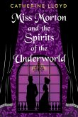 Miss Morton and the Spirits of the Underworld