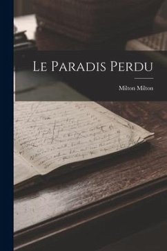 Le Paradis Perdu - Milton, Milton