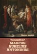 Thoughts of Marcus Aurelius Antoninus - Bild 1