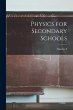 Physics for Secondary Schools - Bild 1