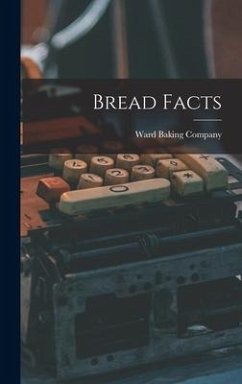 Bread Facts - Company, Ward Baking