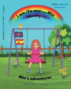 I am (Yo soy) ... Mia ~ Identity 1 - Kennedy, Nerea