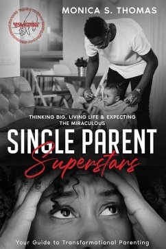 Single Parent Superstars - Thomas, Monica S
