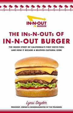 The Ins-N-Outs of In-N-Out Burger - Snyder, Lynsi