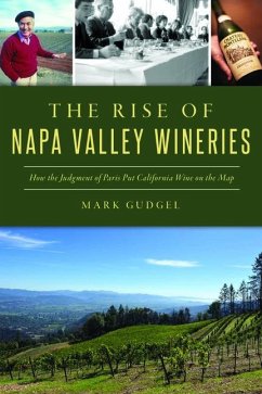 The Rise of Napa Valley Wineries - Gudgel, Mark