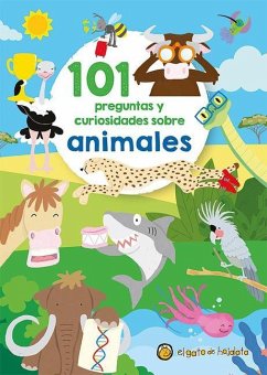 101 Preguntas Y Curiosidades Sobre Animales / 101 Questions and Curiosities Abou T Animals - Varios Autores