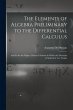 The Elements of Algebra Preliminary to... - Bild 1