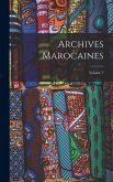 Archives Marocaines; Volume 7 Archives Marocaines; Volume 7