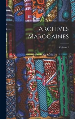 Archives Marocaines; Volume 7 - Anonymous Archives Marocaines; Volume 7 - Anonymous