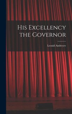 His Excellency the Governor - Andreyev, Leonid