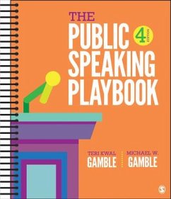The Public Speaking Playbook - Gamble, Teri Kwal; Gamble, Michael W