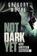 Not Dark Yet (eBook, ePUB) - Bild 1