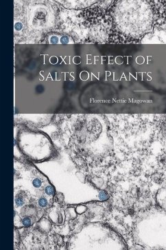 Toxic Effect of Salts On Plants - Magowan, Florence Nettie