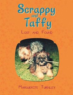 Scrappy and Taffy - Lost and Found - Turnley, Marguerite