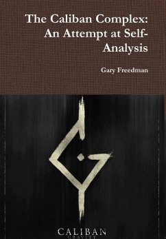 The Caliban Complex - Freedman, Gary