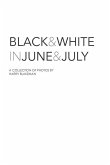 Black and White in June and July