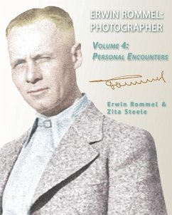 Erwin Rommel Photographer: Vol. 4, Personal Encounters - Steele, Zita