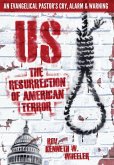 Us: The Resurrection of American Terror