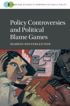 Policy Controversies and Political Blame Games - Hinterleitner, Markus (Brown University, Rhode Island)