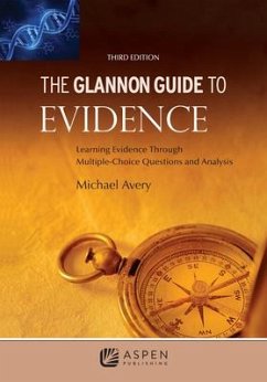 The Glannon Guide to Evidence - Avery, Michael