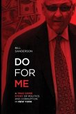 Do For Me - A True Crime Story Of Politics And Corruption In New York