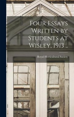 Cover Four Essays Written by Students at Wisley, 1913 ..