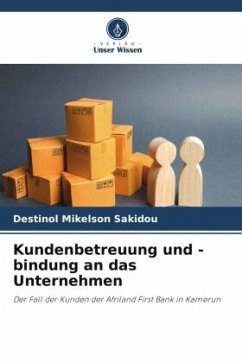 Kundenbetreuung und -bindung an das Unternehmen - Sakidou, Destinol Mikelson