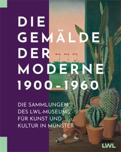 Die Gemälde der Moderne 1900-1960