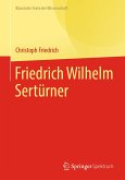 Friedrich Wilhelm Sertürner (eBook, PDF)