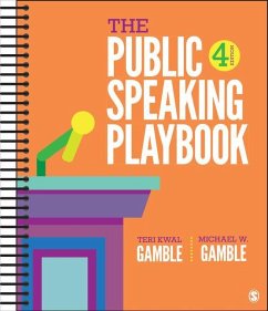 The Public Speaking Playbook - Gamble, Teri Kwal; Gamble, Michael W