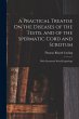 A Practical Treatise On the Diseases of... - Bild 1