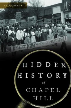 Hidden History of Chapel Hill - Burns, Brian