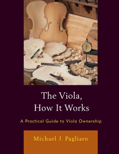 The Viola, How It Works - Pagliaro, Michael J