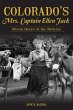 Colorado's Mrs. Captain Ellen Jack - Bild 1