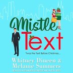 Mistle Text: 'Twas the Text Before Christmas...