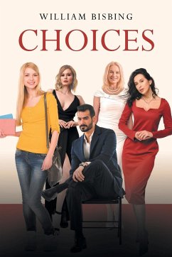 Choices - Bisbing, William