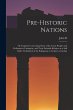 Pre-historic Nations; or, Inquiries... - Bild 1