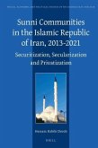 Sunni Communities in the Islamic Republic of Iran, 2013-2021