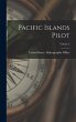 Pacific Islands Pilot; Volume 2 - Bild 1