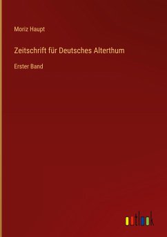 Zeitschrift für Deutsches Alterthum