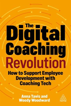 The Digital Coaching Revolution - Tavis, Anna; Woodward, Woody (Clinical Assistant Professor of Human Capital Manag