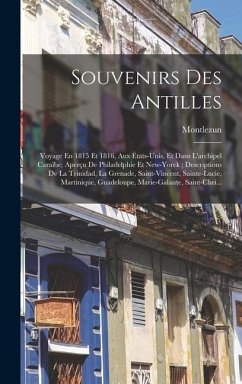 Souvenirs Des Antilles - Montlezun