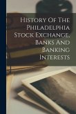 History Of The Philadelphia Stock Exchange, Banks And Banking Interests