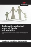 Socio-anthropological study of family vulnerability