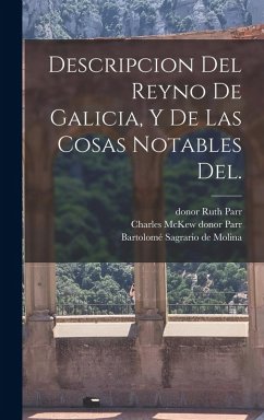 Descripcion del Reyno de Galicia, y de las cosas notables del. Cover Descripcion del Reyno de Galicia, y de las cosas notables del.