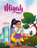 Miyah Takes Action Miyah Takes Action