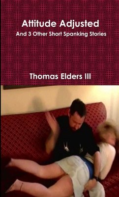 Cover Attitude Adjusted and 3 Other Short Spanking Stories
