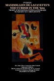 MAXIMILLIEN DE LAFAYETTE'S NEO CUBISM IN THE '60s MAXIMILLIEN DE LAFAYETTE'S NEO CUBISM IN THE '60s