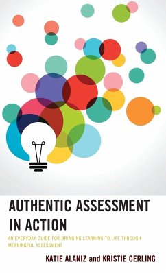 Authentic Assessment in Action - Alaniz, Katie; Cerling, Kristie